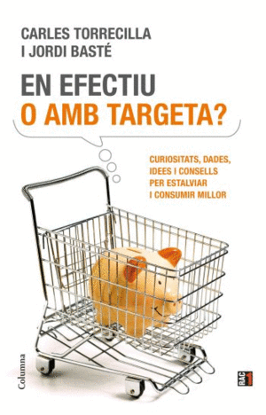 EN  EFECTIU O AMB TARGETA?