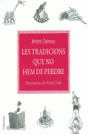 LES TRADICIONS QUE NO HEM DE PERDRE