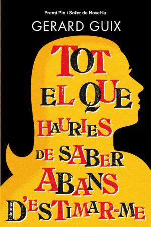 TOT EL QUE HAURIES DE SABER ABANS D'ESTIMAR-ME