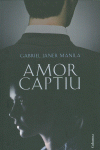 AMOR CAPTIU
