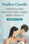 CONSELLS DEL DOCTOR PER A PARES PRINCIPIANTS