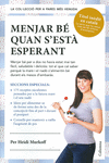 MENJAR B� QUAN S'EST� ESPERANT