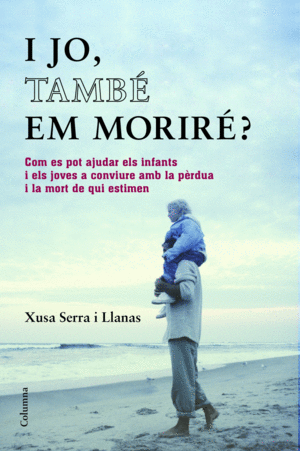 I JO, TAMB� EM MORIR�?