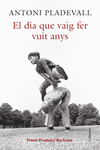 EL DIA QUE VAIG FER VUIT ANYS