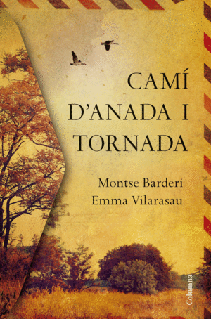 CAM� D'ANADA I TORNADA