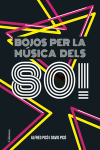 BOJOS PER LA M�SICA DELS 80!