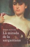 LA MIRADA DE LA SARGANTANA
