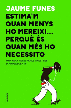 ESTIMA�M QUAN MENYS MEREIXI...PERQUE QUAN M�S HO NECESSITO