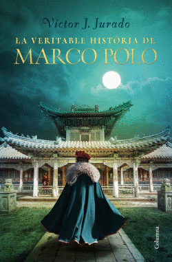 LA VERITABLE HIST�RIA DE MARCO POLO