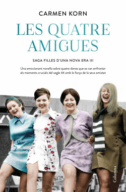 LES QUATRE AMIGUES (S�RIE FILLES D'UNA NOVA ERA 3)