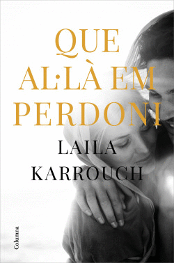 QUE AL�L� EM PERDONI