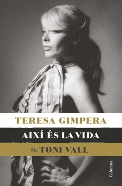 TERESA GIMPERA, AIX� �S LA VIDA