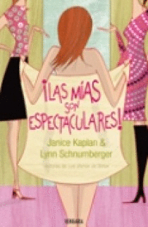 LAS MIAS SON ESPECTACULARES