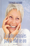 CUIDADOS NATURALES PARA LA EDAD DE ORO