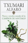 PLANTAS Y REMEDIOS NATURALES DE LOS CAMINOS DE SANTIAGO
