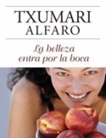 LA BELLEZA ENTRA POR LA BOCA