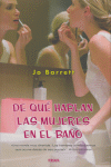 DE QUE HABLAN LAS MUJERES EN EL BA�O