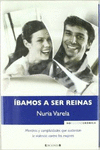 IBAMOS A SER REINAS