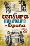 LA CENSURA CINEMATOGRAFICA EN ESPA�A