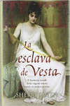 LA ESCLAVA DE VESTA