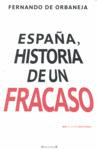 ESPA�A HISTORIA DE UN FRACASO