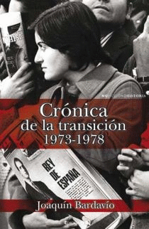 CRONICA DE LA TRANSICION, 1973-1978