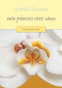 MIS PRIMEROS CINCO AOS.DIARIO DEL BEBE