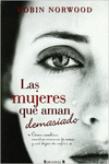LAS MUJERES QUE AMAN DEMASIADO