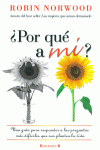 �POR QUE A MI?
