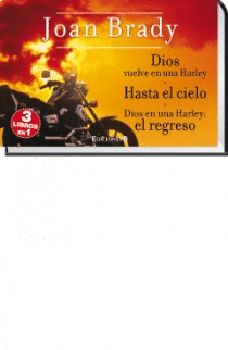 DIOS VUELVE EN UNA HARLEY/ HASTA EL CIELO / DIOS VUELVE:EL REGRESO