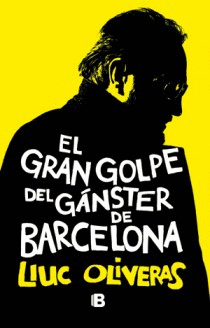 EL GRAN GOLPE DEL GNSTER DE BARCELONA