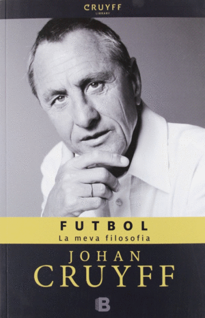 FUTBOL. LA MEVA FILOSOFIA