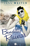 BENDITAS RUINAS