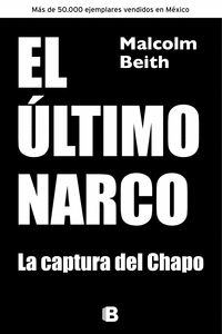 LTIMO NARCO, EL. SU CAPTURA