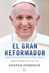 EL GRAN REFORMADOR