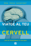 VIATGE AL TEU CERVELL