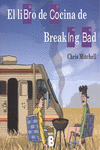 EL LIBRO DE COCINA DE BREAKING BAD