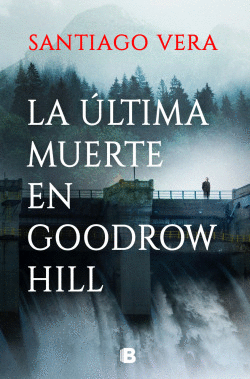 �LTIMA MUERTE EN GOODROW HILL, LA