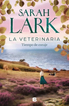 TIEMPO DE CORAJE (LA VETERINARIA 3)