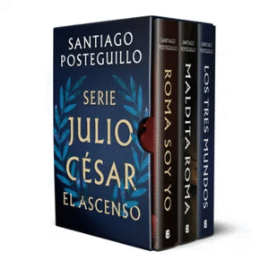TRILOGIA DEL ASCENSO (ROMA SOY YO, MALDITA ROMA, LOS TRES MUNDOS)