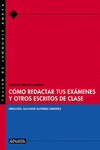 CMO REDACTAR TUS EXMENES Y OTROS ESCRITOS DE CLASE.