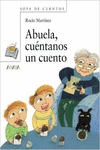 ABUELA, CUNTANOS UN CUENTO