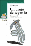 UN BRUJO DE SEGUNDA