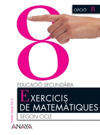 EXERCICIS DE MATEMÀTIQUES 8