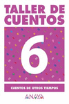 6. CUENTOS DE OTROS TIEMPOS.