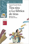 TIRA-TIRA O LA FÁBRICA DE TIRAS