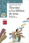 TIRA-TIRA O LA FBRICA DE TIRAS