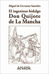 EL INGENIOSO HIDALGO DON QUIJOTE DE LA MANCHA