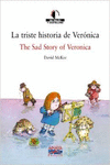 LA TRISTE HISTORIA DE VERÓNICA / THE SAD STORY OF VERONICA