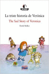 LA TRISTE HISTORIA DE VERNICA / THE SAD STORY OF VERONICA